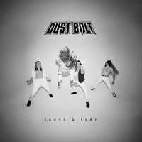 Dust Bolt Sound & Fury CD Digipak