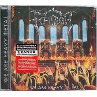 Feanor We Are Heavy Metal CD