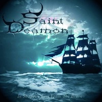 Saint Deamon In Shadows Lost From The Brave CD Digipak
