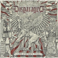 Disparaged And Babylon Fell CD