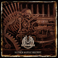 Deadborn Mayhem Maniac Machine CD