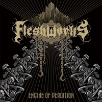 Fleshworks Engine Of Perdition CD