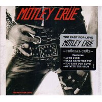 Motley Crue Too Fast For Love CD Digipak