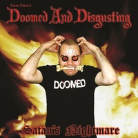 Dave Slaves's Doomed And Disgusting Satan's Nightmare CD