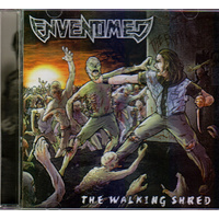 Envenomed The Walking Shred CD