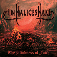 In Malices Wake The Blindness Of Faith CD Digipak
