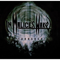 In Malices Wake The Thrashening CD Digipak