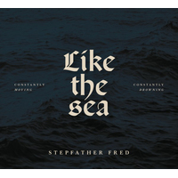 Stepfather Fred Like The Sea CD Digipak