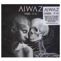Aiwaz Darrkh...It Is! CD Digipak