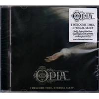 Opia I Welcome Thee Eternal Sleep CD