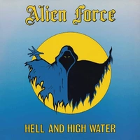 Alien Force Hell And High Water CD Slipcase