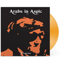 Arabs In Aspic Progeria Orange Coloured LP Vinyl Record