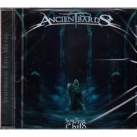 Ancient Bards Soulless Child CD