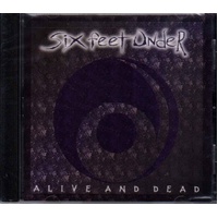 Six Feet Under Alive And Dead CD