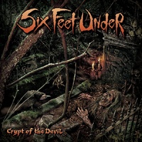 Six Feet Under Crypt Of The Devil CD Digipak