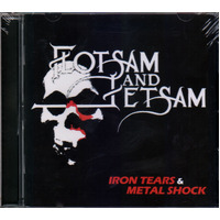 Flotsam And Jetsam Iron Tears & Metal Shock CD