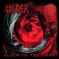Vader Black To The Blind CD Digipak Remastered Reissue