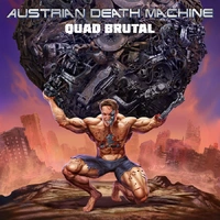 Austrian Death Machine  Quad Brutal CD Digipak