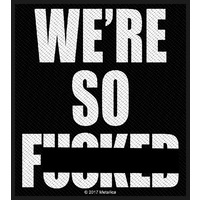 Metallica We're So Fucked Patch