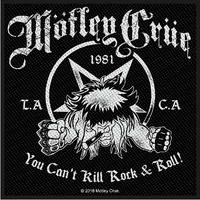 Motley Crue You Cant Kill Rock N Roll Patch