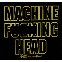 Machine Head Machine Fucking Head Patch
