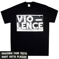 Vio-lence Smashing Your Teeth Shirt