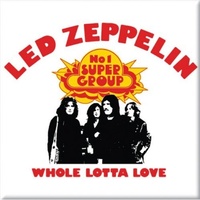 Led Zeppelin Whole Lotta Love Magnet