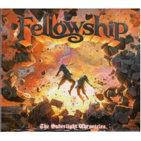 Fellowship The Saberlight Chronicles CD Digipak