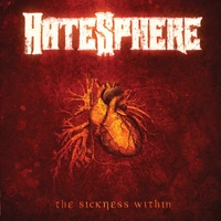 HateSphere The Sickness Within CD Reissue
