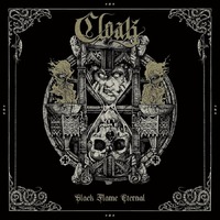Cloak Black Flame Eternal CD Digipak
