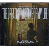 Holding Absence The Greatest Mistake Of My Life CD