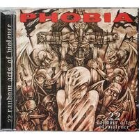 Phobia 22 Random Acts Of Violence CD