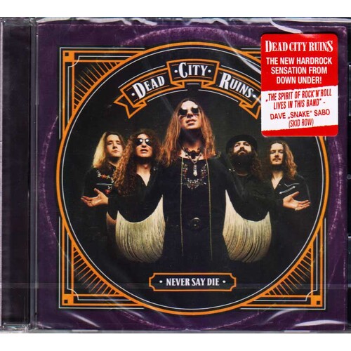 Dead City Ruins Never Say Die CD