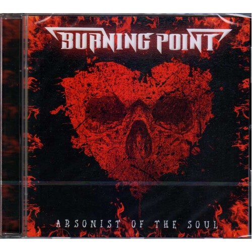 Burning Point Arsonist Of The Soul CD