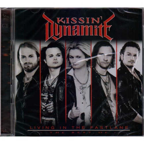 Kissin Dynamite Living In The Fastlane The Best Of 2 CD