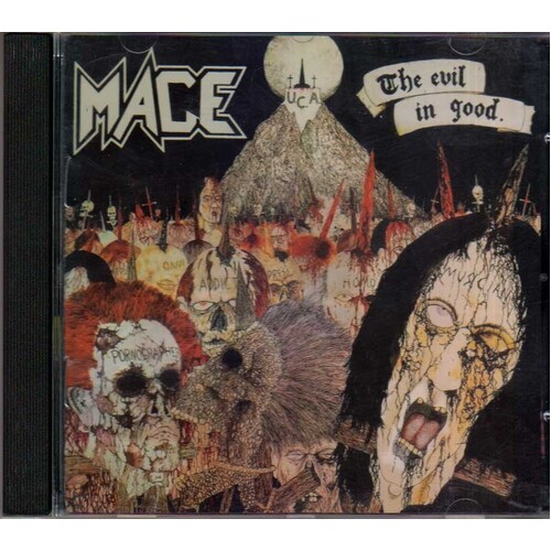 Mace The Evil In Good CD