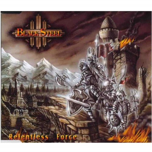 Black Steel Relentless Force CD EP