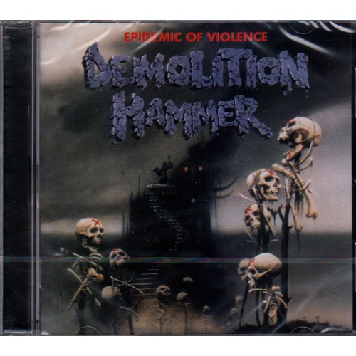 Demolition Hammer Epidemic Of Violence CD