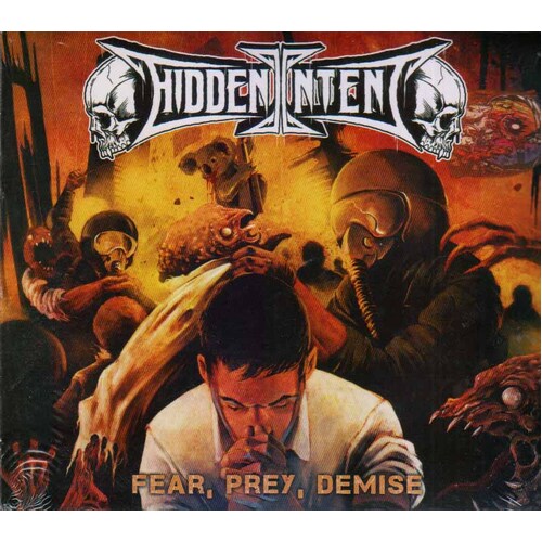 Hidden Intent Fear Prey Demise CD Digipak