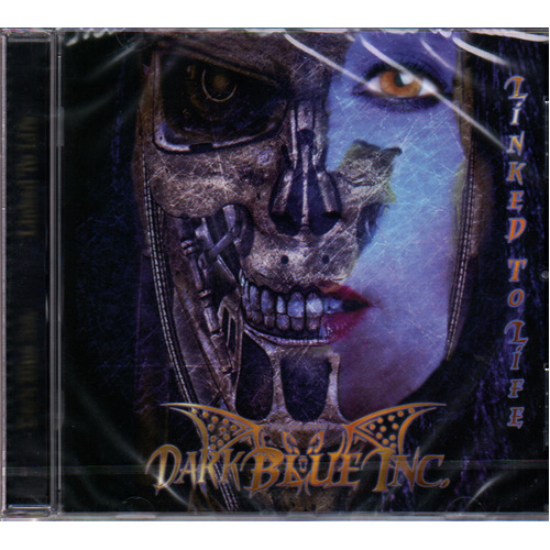 Dark Blue Inc Linked To Life CD