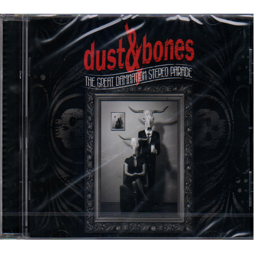 Dust & Bones The Great Damnation Stereo Parade CD