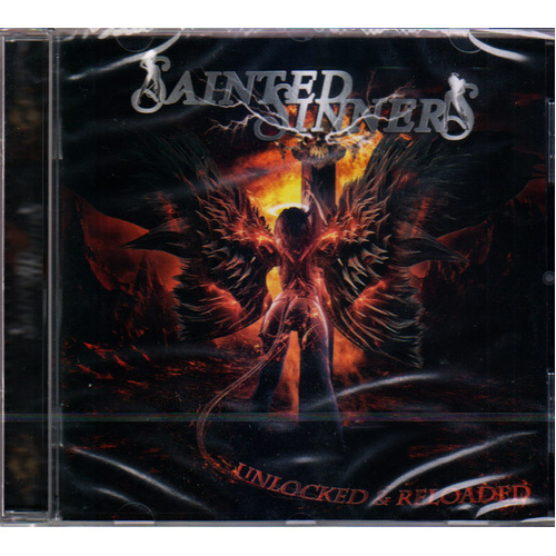 Sainted Sinners Unlocked & Reloaded CD
