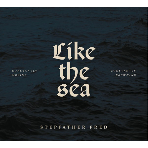 Stepfather Fred Like The Sea CD Digipak