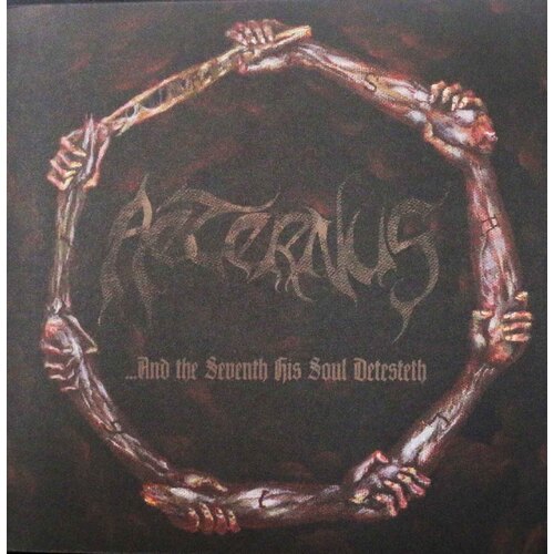 Aeternus And The Seventh His Soul Detesteth LP Vinyl Record