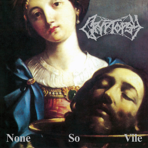 Cryptopsy None So Vile CD Digipak