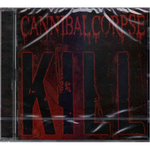 Cannibal Corpse Kill CD