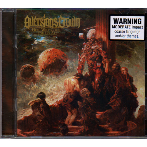 Aversions Crown Hell Will Come For Us All CD