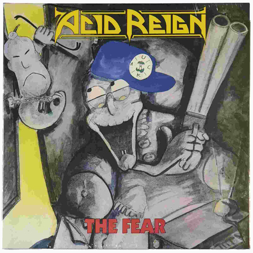 Acid Reign The Fear LP Vinyl Record