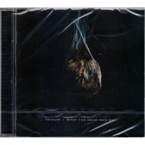 Trivium What The Dead Men Say CD