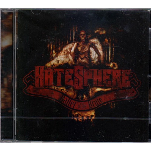 Hatesphere Ballet Of The Brute CD